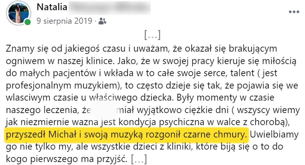 Opinia: Natalia, fragment wpisu na Facebooku: „przyszedł Michał i swoją muzyką rozgonił czarne chmury”